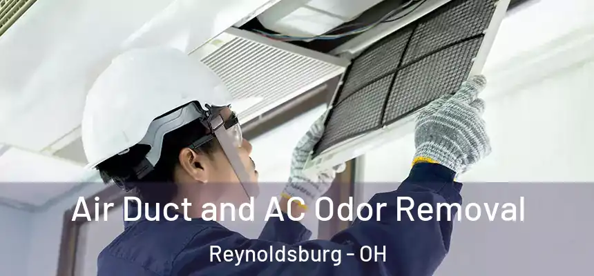 Air Duct and AC Odor Removal Reynoldsburg - OH