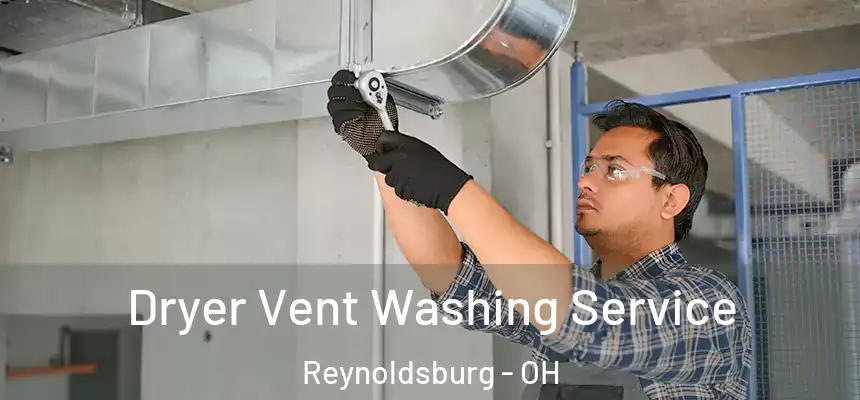  Dryer Vent Washing Service Reynoldsburg - OH