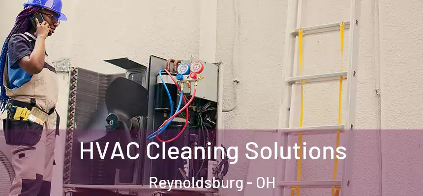  HVAC Cleaning Solutions Reynoldsburg - OH